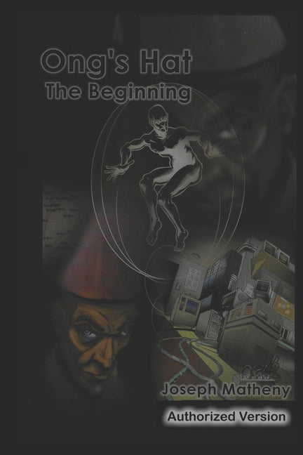 Ong's Hat: The Beginning: Authorized Version