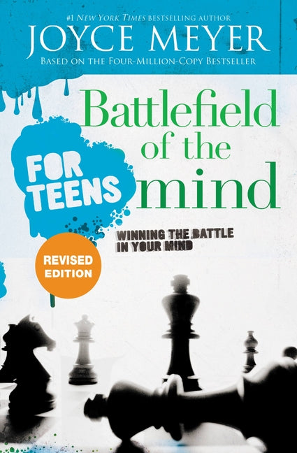 Battlefield of the Mind for Teens: Winning the Battle in Your Mind (Revised)