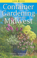 Container Gardening for the Midwest