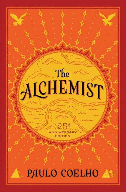 The Alchemist: A Fable about Following Your Dream