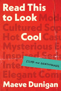 Read This to Look Cool: Essays and Overthinkings