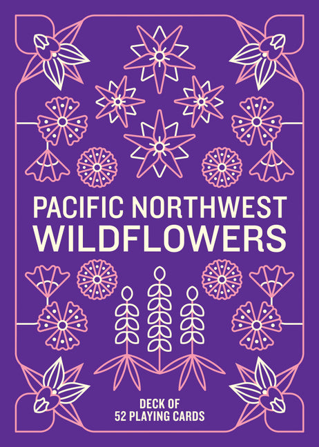 Pacific Northwest Wildflowers Deck: 52 Playing Cards