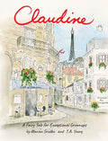 Claudine: A Fairy Tale for Exceptional Grownups