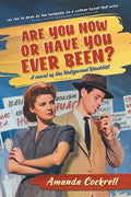 Are You Now or Have You Ever Been?: A Novel of the Hollywood Blacklist