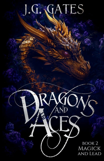 Magick and Lead: Dragons and Aces Series Book 2