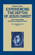 Experiencing the Depths of Jesus Christ