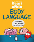 Heart and Brain: Body Language: An Awkward Yeti Collection Volume 3