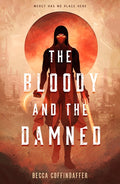 The Bloody and the Damned