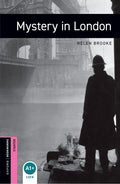 Oxford Bookworms Library: Mystery in London: Starter: 250-Word Vocabulary