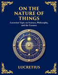 On the Nature of Things: The Eternal Laws of Nature and the Soul's Freedom (Large Print Deluxe Edition For Easy Reading)