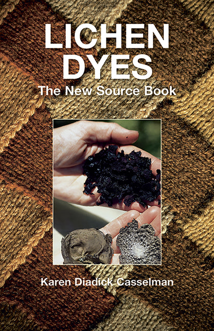 Lichen Dyes: The New Source Book (Rev)