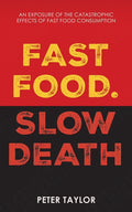 Fast Food Slow Death