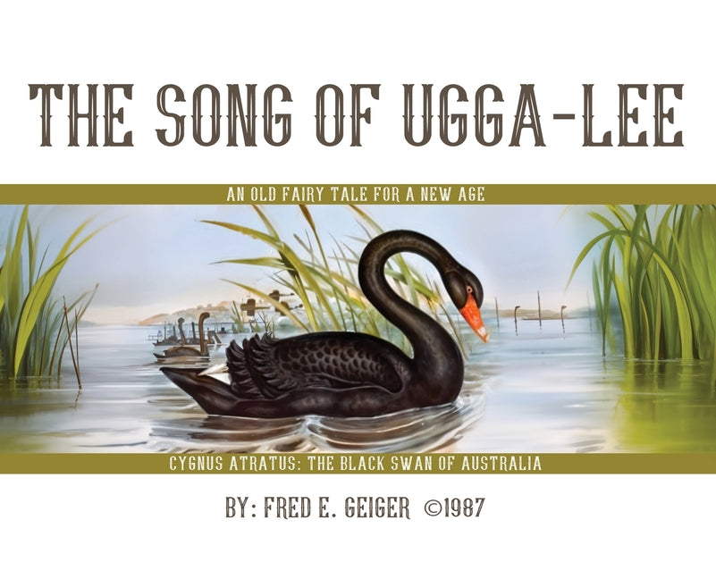 The Song of Ugga-Lee: An Old Fairy Tale for a New Age