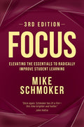 Focus: Elevating the Essentials to Radically Improve Student Learning