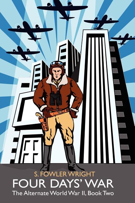 Four Days' War: The Alternate World War II, Book Two
