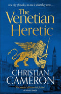 The Venetian Heretic: The Master of Historical Fiction' Sunday Times