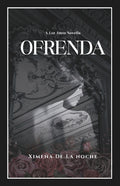 Ofrenda: A Los Amos Novella