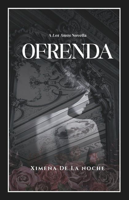 Ofrenda: A Los Amos Novella