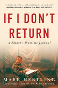 If I Don't Return: A Father's Wartime Journal