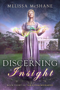 Discerning Insight: Book Eight of The Extraordinaries
