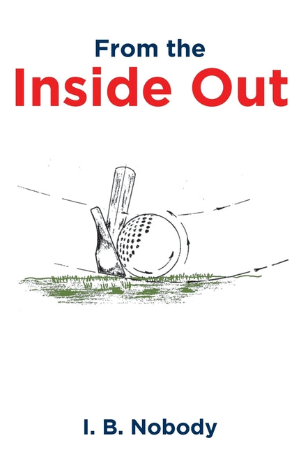 From the Inside Out