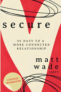 Secure: 90 Days To A More Connected Relationship