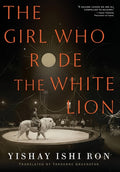 The Girl Who Rode the White Lion