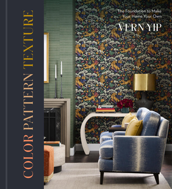 Color Pattern Texture: The Foundation to Make Your Home Your Own