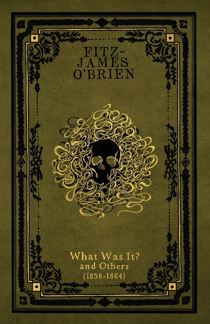 What Was It?: and Others (1858-1864)