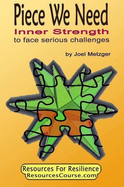 Piece We Need: Inner Strength: to face serious challenges