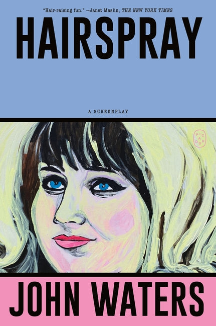 Hairspray: A Screenplay