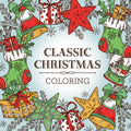 Classic Christmas Coloring (Keepsake Coloring Book) - Relaxing Holiday Designs Plus Quotes
