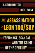 The Assassination of Leon Trotsky: Espionage, Scandal, and the Crime of the Century (Original)