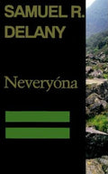 Neveryóna, or: The Tale of Signs and Cities--Some Informal Remarks Towards the Modular Calculus, Part Four (Return to Neveryon, Book 2)