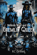 Melinda West and the Gremlin Queen