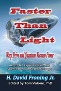 Faster Than Light: Warp Drive and Quantum Vacuum Power