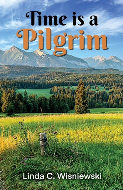 Time Is a Pilgrim
