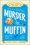 Murder by Muffin: Book 2: Solve the Puzzles--And the Plot of a Cozy Bakery Mystery!