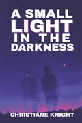 A Small Light in the Darkness