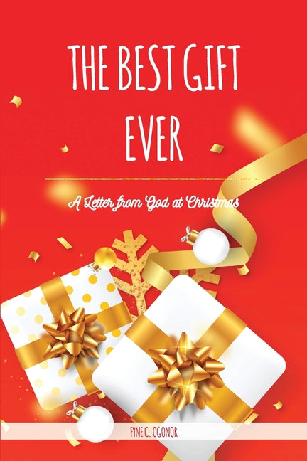 The Best Gift Ever: A Letter from God at Christmas (UK Version)