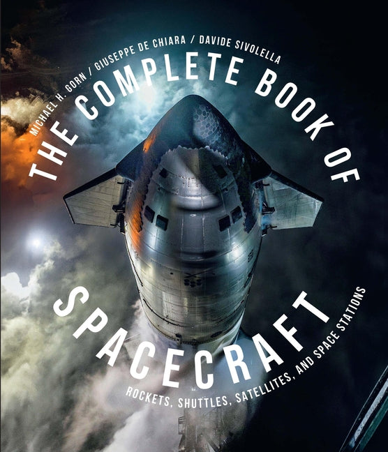 The Complete Book of Spacecraft: Rockets, Shuttles, Satellites, and Space Stations (Enlarged)