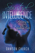 Spiritual Intelligence: Activating the 4 Circuits of the Awakened Brain