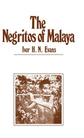 Negritos of Malaya (New Impression)