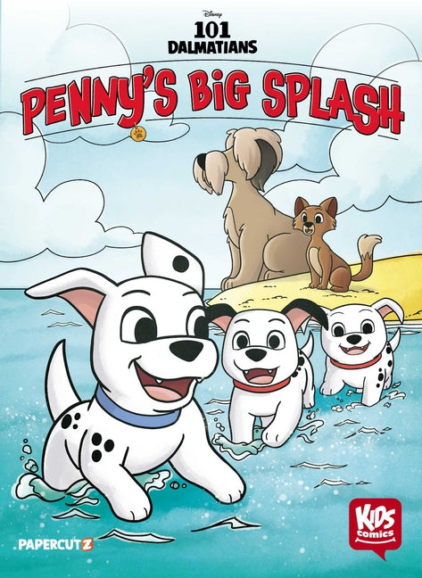 Disney Kids Comics: 101 Dalmatians: Penny's Big Splash