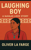 Laughing Boy: A Navajo Love Story