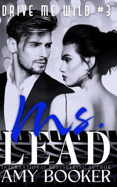 Ms. Lead: Drive Me Wild, #3