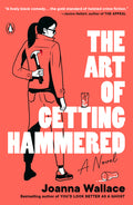 The Art of Getting Hammered