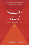 Nomad's Hotel: Travels in Time and Space