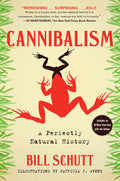 Cannibalism: A Perfectly Natural History