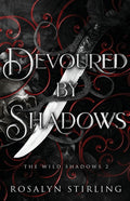 Devoured by Shadows: A Dark Fantasy Romance